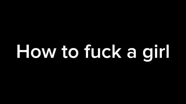 New how to fuck a girl fresh Movies